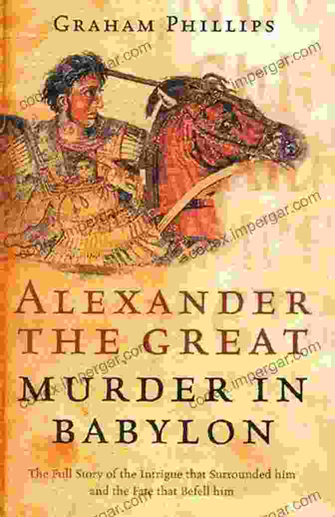 Alexander The Great Murder In Babylon Book Cover Alexander The Great: Murder In Babylon