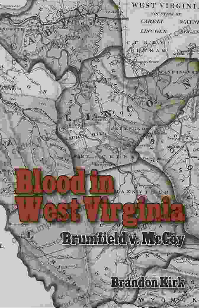 Book Cover Of Blood In West Virginia Brumfield Mccoy Blood In West Virginia: Brumfield V McCoy