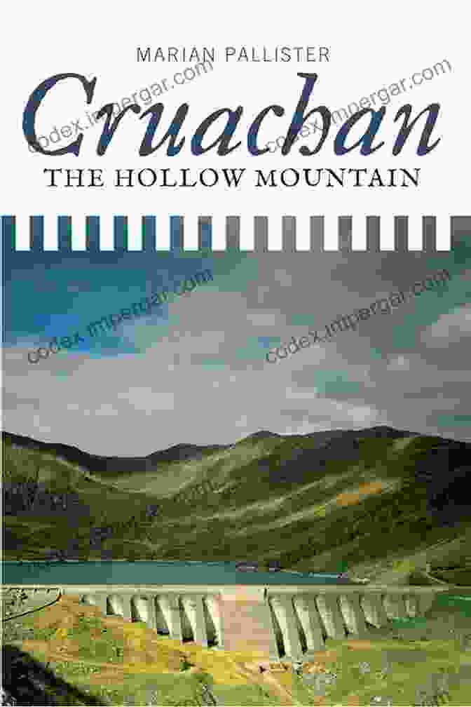 Book Cover Of Cruachan: The Hollow Mountain By Marian Pallister, Depicting A Misty Mountain Landscape With A Celtic Cross In The Foreground Cruachan: The Hollow Mountain Marian Pallister