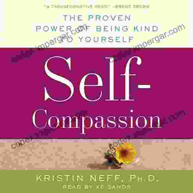 Book Cover Of The Art Of Self Compassion By Kristin Neff This Difficult Thing Of Being Human: The Art Of Self Compassion