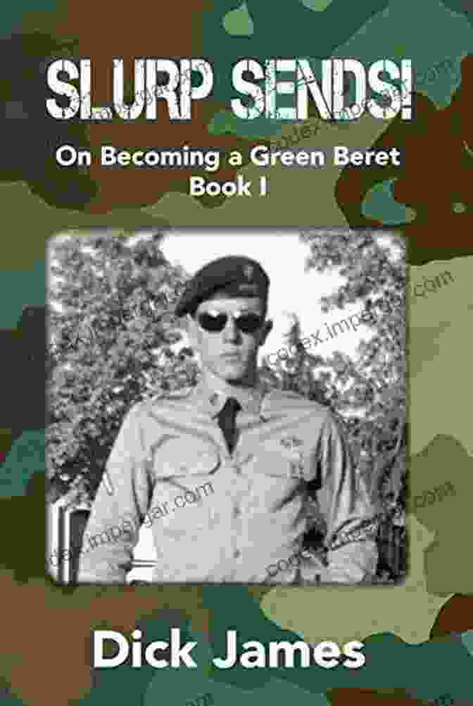 Cover Of The Book 'Slurp Sends' By John C. 'Buck' Buchanan Slurp Sends : A Green Beret S Vietnam Experiences