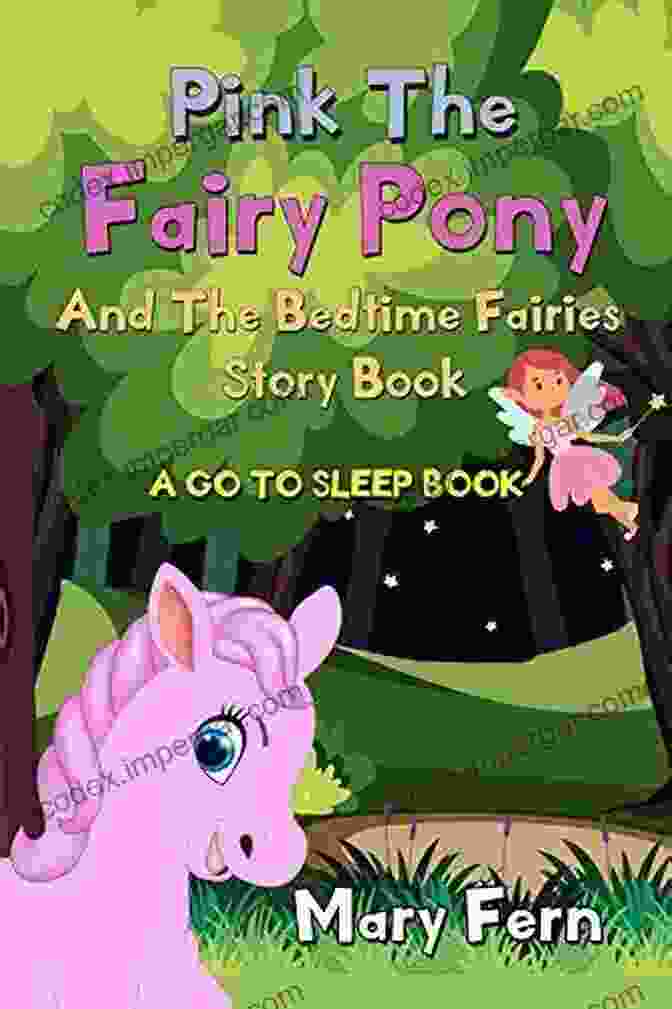 Cover Of 'The Fairy Pony And The Bedtime Fairies Go To Sleep Bedtime Bear' THE FAIRY PONY AND THE BEDTIME FAIRIES A GO TO SLEEP (Bedtime Bear 9)