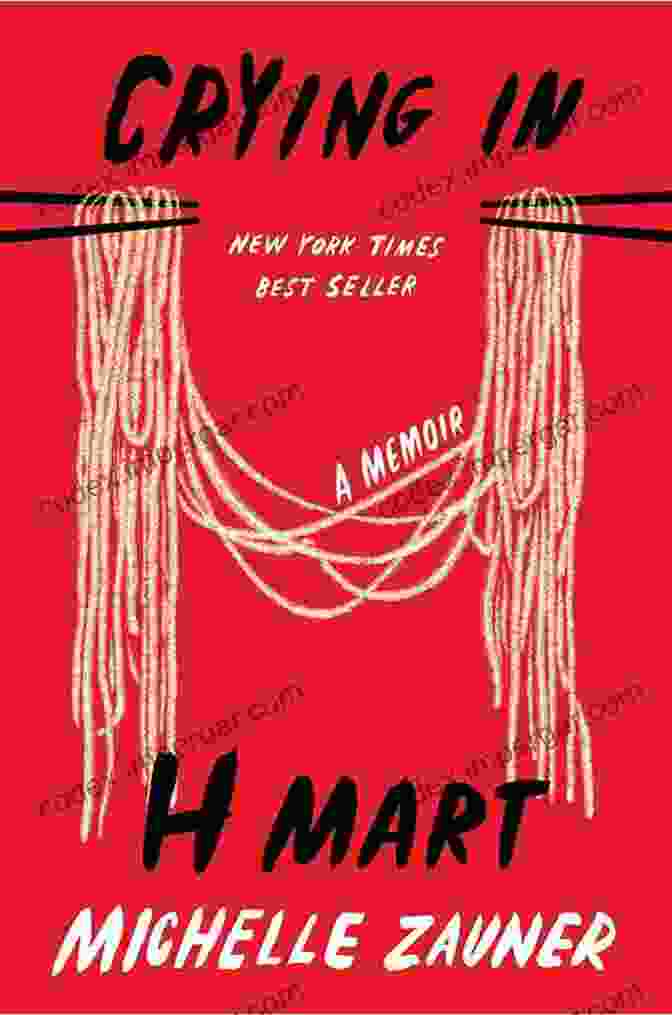 Crying In H Mart Book Cover By Michelle Zuaner SUMMARY: CRYING IN H MART BY MICHELLE ZUANER