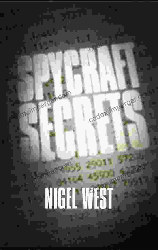 Deception In Spycraft Spycraft Secrets: An Espionage A Z