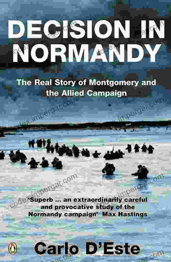 Decision In Normandy Book Cover Decision In Normandy Carlo D Este