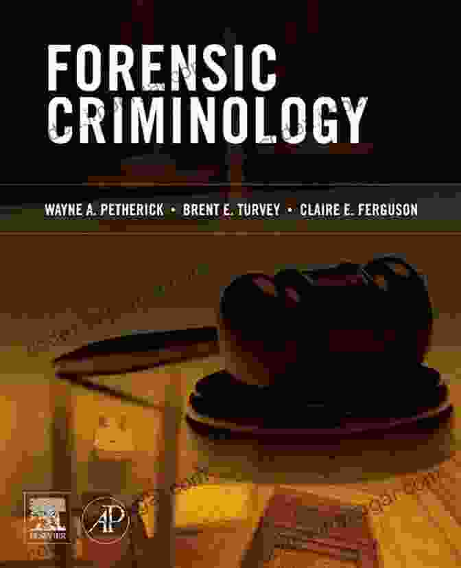 Forensic Criminology Book Cover By Brent Turvey Forensic Criminology Brent E Turvey