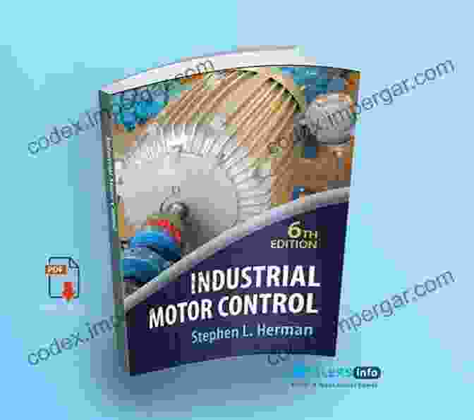 Industrial Motor Control Book Cover Industrial Motor Control Stephen L Herman