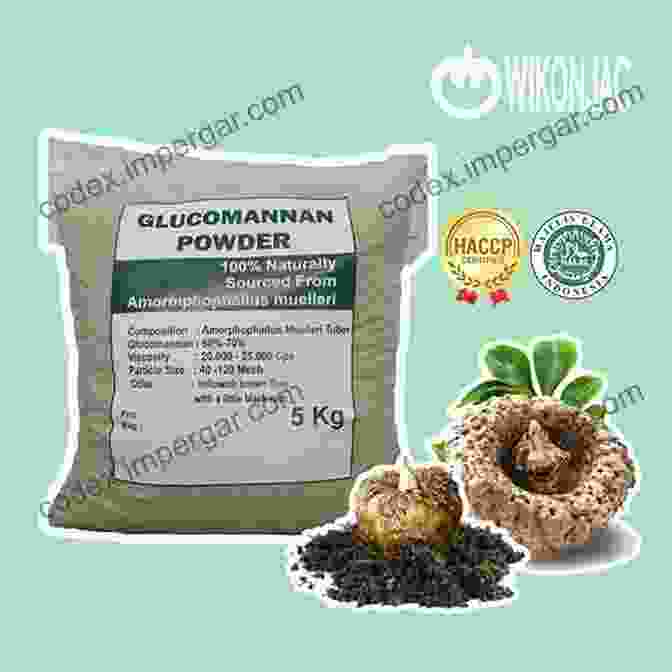 Konjac Glucomannan Products And Applications Konjac Glucomannan: Production Processing And Functional Applications