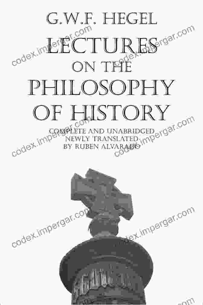 Lectures On The Philosophy Of History Cover Image Featuring A Portrait Of G.W.F. Hegel Lectures On The Philosophy Of History