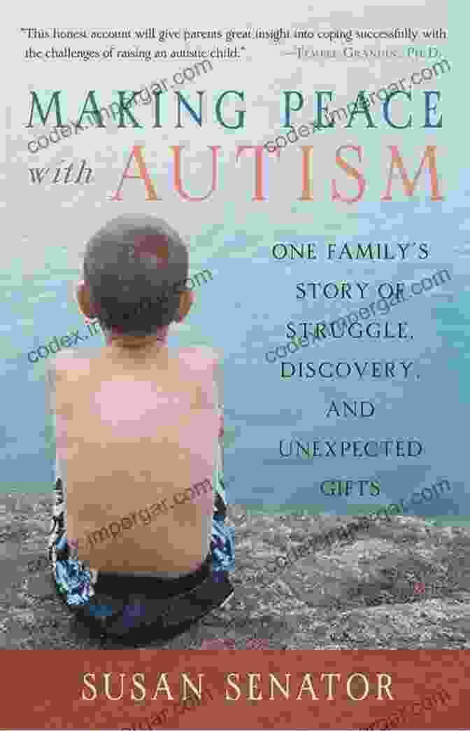 Making Peace With Autism Book Cover Making Peace With Autism: One Family S Story Of Struggle Discovery And Unexpected Gifts