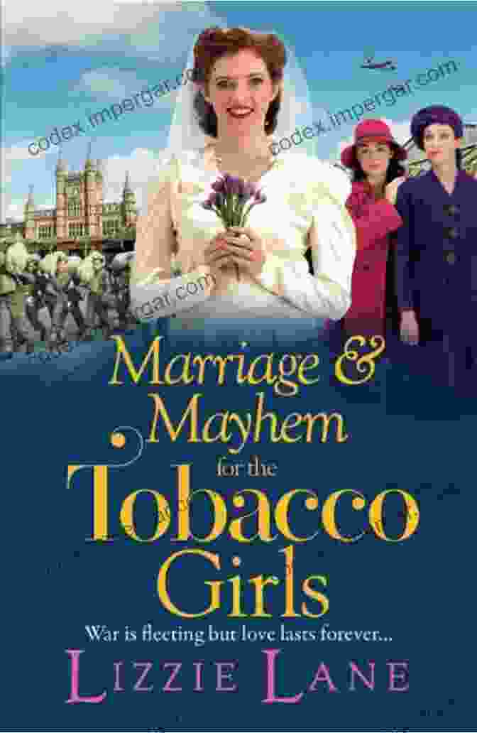 Marriage And Mayhem For The Tobacco Girls Book Cover Marriage And Mayhem For The Tobacco Girls