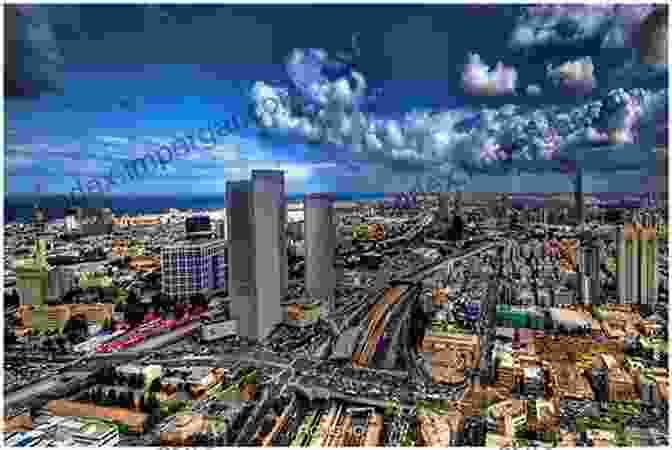 Modern Skyline Of Tel Aviv, A Vibrant And Cosmopolitan City In Israel Historical And Biblical Israel: The History Tradition And Archives Of Israel And Judah