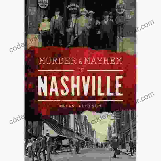 Murder Mayhem In Nashville Book Cover Murder Mayhem In Nashville Brian Allison