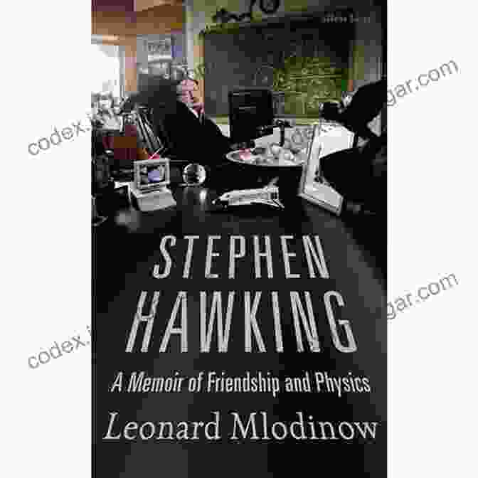 My Brief History: A Memoir Of Friendship And Physics By Stephen Hawking Stephen Hawking: A Memoir Of Friendship And Physics