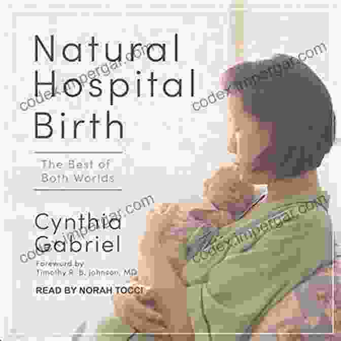 Natural Hospital Birth 2nd Edition Book Cover Featuring A Pregnant Woman In A Natural Setting Natural Hospital Birth 2nd Edition: The Best Of Both Worlds