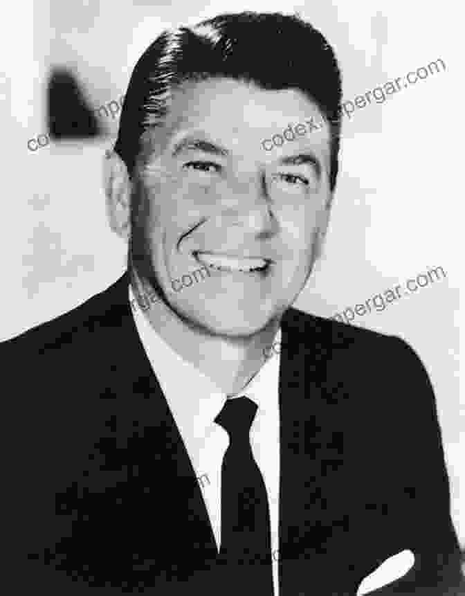 Ronald Reagan As Governor Of California Governor Reagan: His Rise To Power