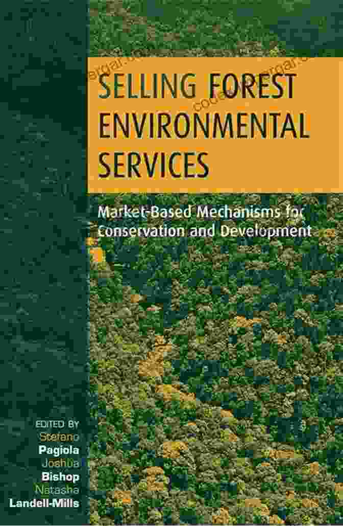 Selling Forest Environmental Services Book Cover Selling Forest Environmental Services: Market Based Mechanisms For Conservation And Development