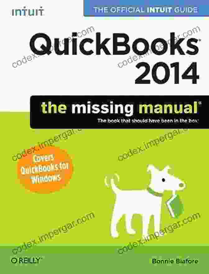 The Official Intuit Guide To QuickBooks 2024 Missing Manuals QuickBooks 2024: The Missing Manual: The Official Intuit Guide To QuickBooks 2024 (Missing Manuals)