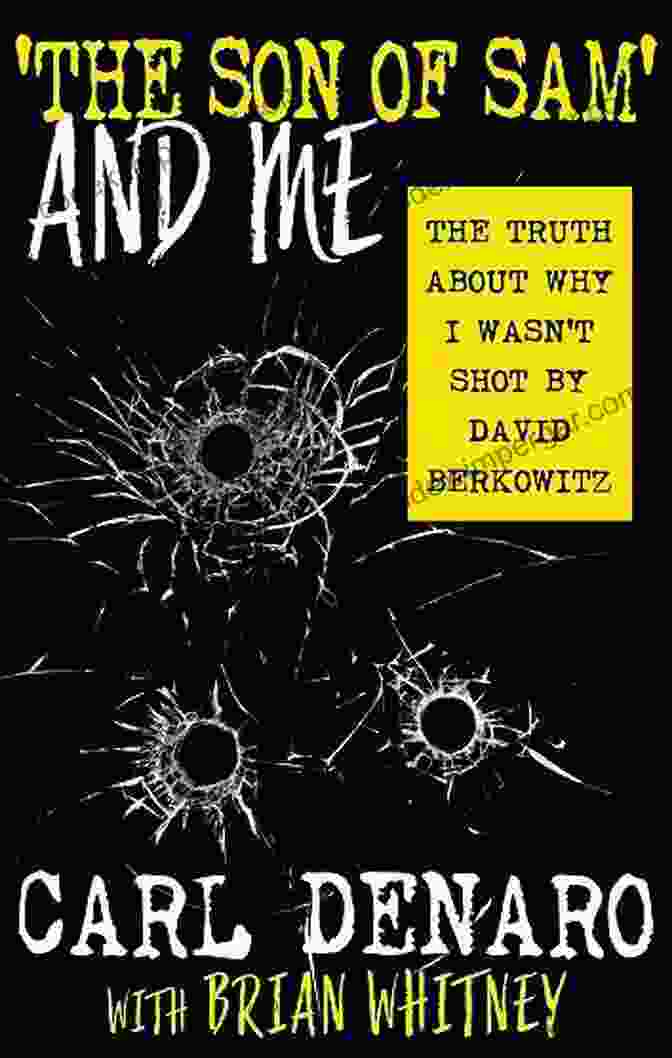 The Son Of Sam And Me Book Cover | Haunting True Crime Memoir | David Berkowitz | Maury Terry The Son Of Sam And Me: The Truth About Why I Wasn T Shot By David Berkowitz