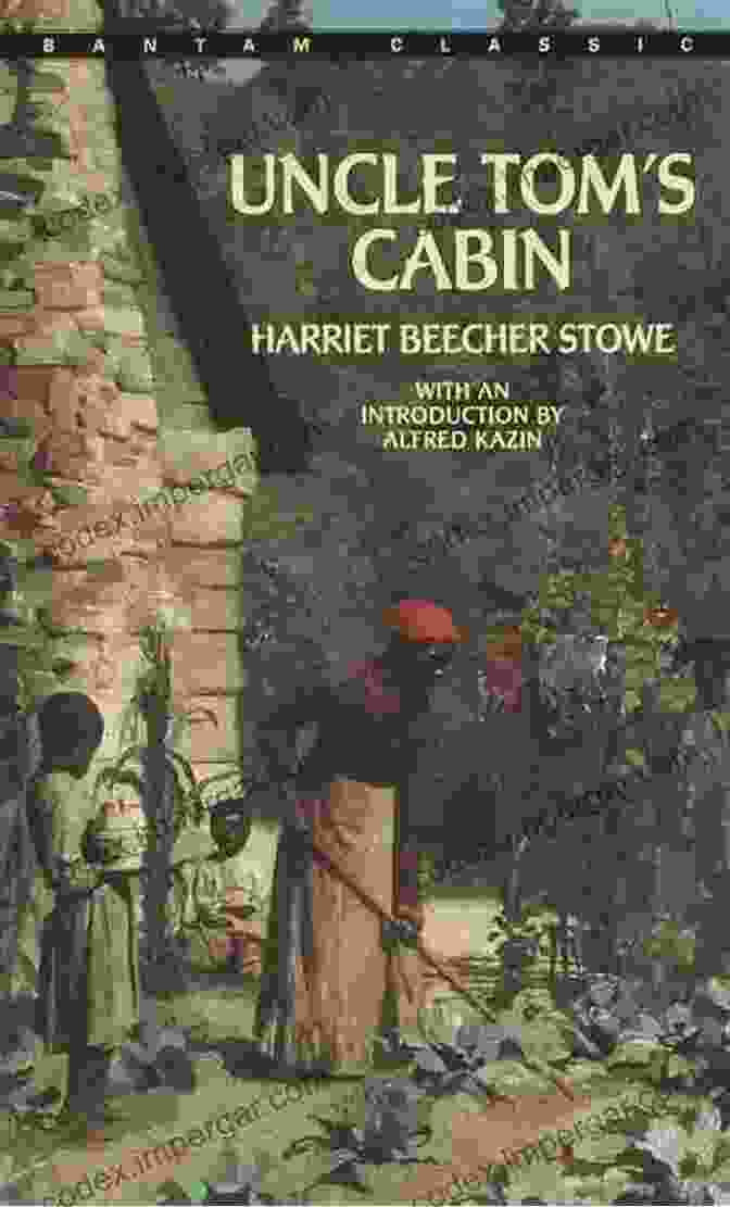 Uncle Tom's Cabin Book Cover By Harriet Beecher Stowe Harriet Beecher Stowe : Uncle Tom S Cabin