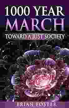 1000 Year March: Toward A Just Society