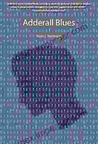 Adderall Blues Brian J Robinson