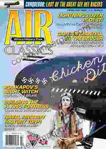 Air Classics Magazine February 2024 Vol 58 / No 2: Where History Flies