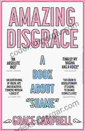 Amazing Disgrace: A About Shame