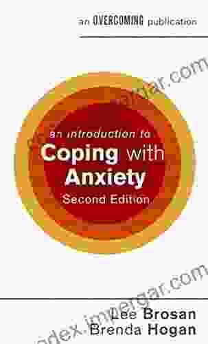 An Introduction To Coping With Anxiety 2nd Edition (An Introduction To Coping Series)