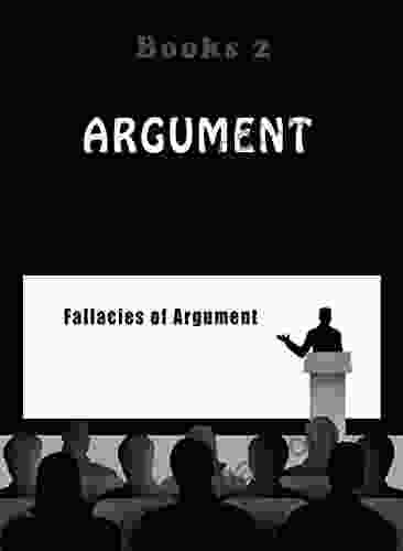 Argument Fallacies Of Argument Part 2