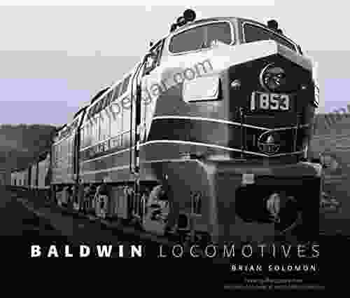 Baldwin Locomotives Brian Solomon