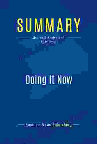 Summary: Doing It Now: Review and Analysis of Bliss