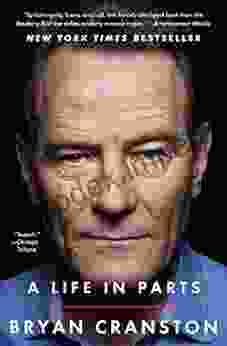 A Life In Parts Bryan Cranston