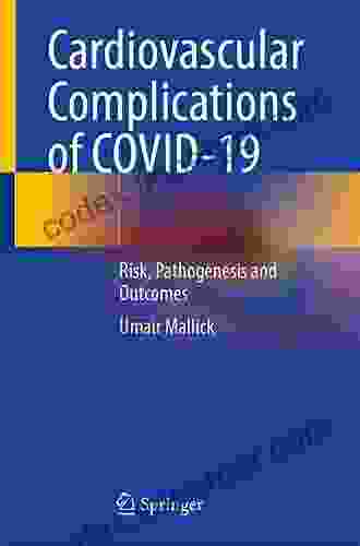 Cardiovascular Complications of COVID 19: Risk Pathogenesis and Outcomes