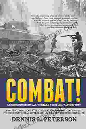 Combat Lessons On Spiritual Warfare From Military History