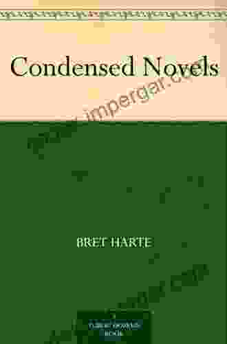 Condensed Novels Bret Harte