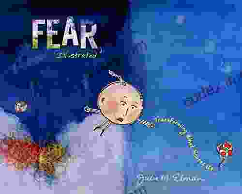 Fear Illustrated: Transforming What Scares Us