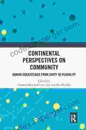 Continental Perspectives On Community: Human Coexistence From Unity To Plurality