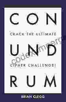 Conundrum: Crack The Ultimate Cipher Challenge