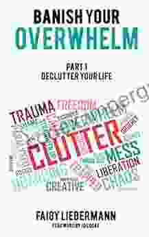 Banish Your Overwhelm: A Decluttering Guide For Women With ADHD