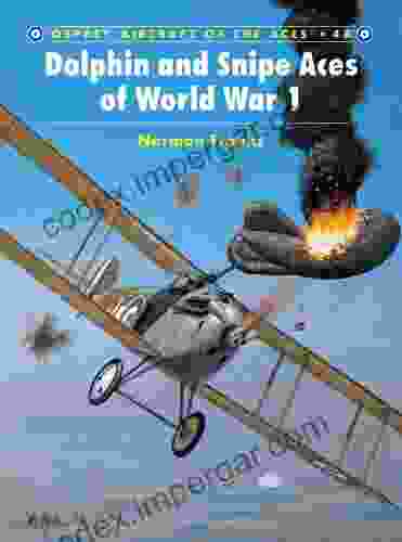 Dolphin And Snipe Aces Of World War 1 (Aircraft Of The Aces 48)