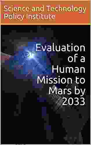 Evaluation Of A Human Mission To Mars By 2033