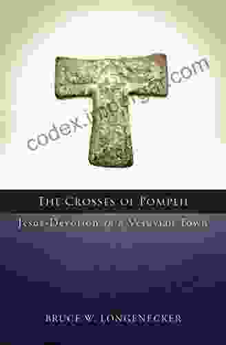 The Crosses Of Pompeii: Jesus Devotion In A Vesuvian Town