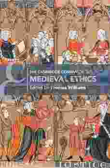 The Cambridge Companion To Medieval Ethics (Cambridge Companions To Philosophy)