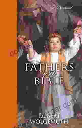 Fathers of the Bible: A Devotional