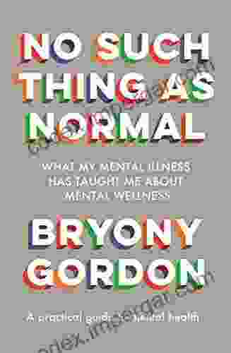 No Such Thing As Normal: From The Author Of Glorious Rock Bottom