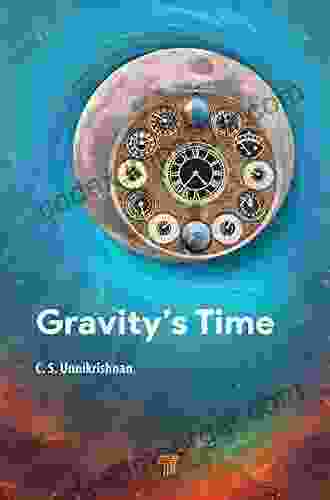 Gravity S Time C S Unnikrishnan