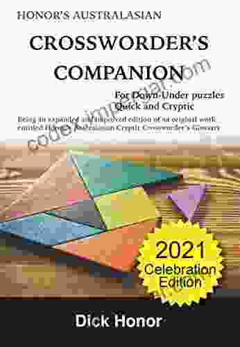 Honor S Australasian Crossworder S Companion Celebration Edition: For Down Under Puzzles (both Cryptic And Quick)