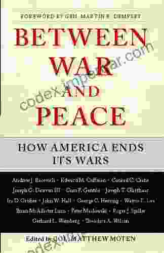 Between War And Peace: How America Ends Its Wars