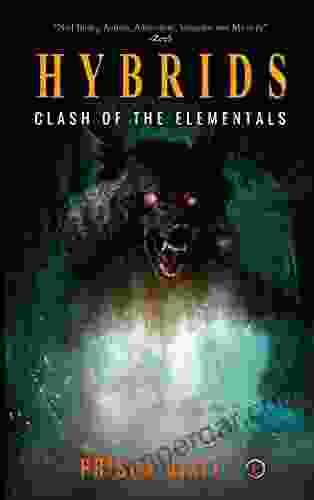 Hybrids: Clash Of The Elementals